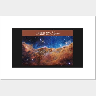 I Need My Space - Cosmic Cliffs, Carina Nebula Posters and Art